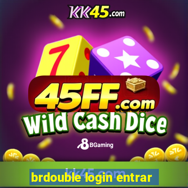 brdouble login entrar